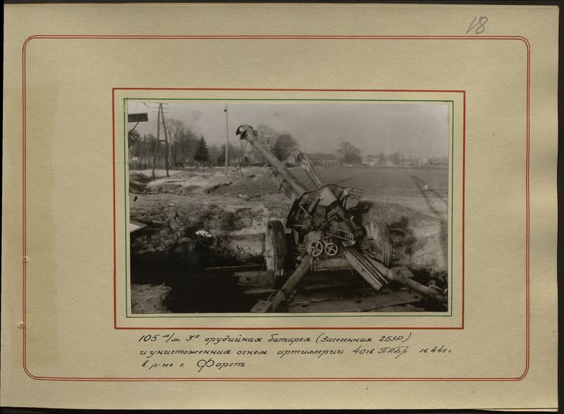 Original image: 105 m / m 3rd gun battery (spotted 2 sound ranging battery) and destroyed by artillery fire from 40 guards. Gun artillery brigade 16.4.45 in the district of Forst